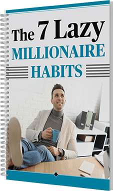 The Money-Wave program - Free Bonus -2- 7 Lazy Millionaire Habits